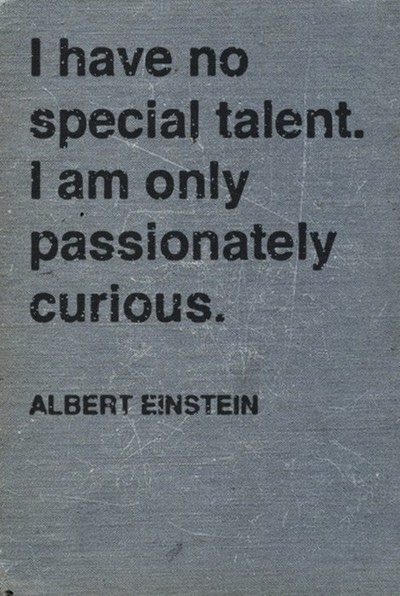 I Have No Special Talent...